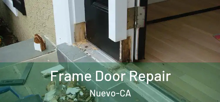 Frame Door Repair Nuevo-CA