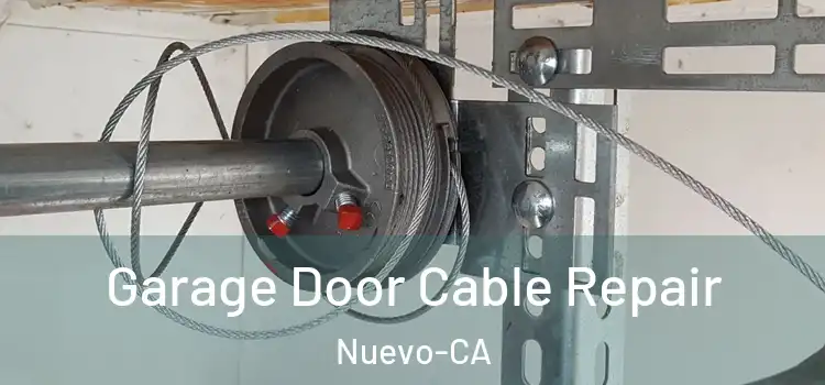 Garage Door Cable Repair Nuevo-CA